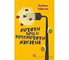 Modern Soslu Postmodern Makarna - Turhan Yıldırım - İthaki Yayınları