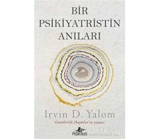 Bir Psikiyatristin Anıları - Irvin D. Yalom - Pegasus Yayınları