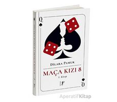 Maça Kızı 8 - 1. Kitap (Ciltli) - Dilara Pamuk - ArtemisYayınları