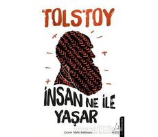 İnsan Ne ile Yaşar - Lev Nikolayeviç Tolstoy - Destek Yayınları