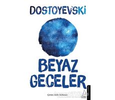 Beyaz Geceler - Fyodor Mihayloviç Dostoyevski - Destek Yayınları