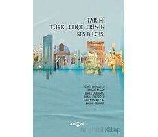 Tarihi Türk Lehçelerinin Ses Bilgisi - Ümit Hunutlu - Akçağ Yayınları