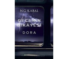 Gecenin Hikayesi - Dora - N. G. Kabal - Martı Yayınları