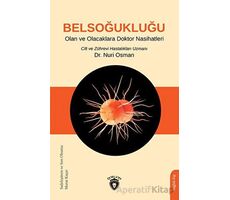 Belsoğukluğu Olan ve Olacaklara Doktor Nasihatleri - Nuri Osman - Dorlion Yayınları