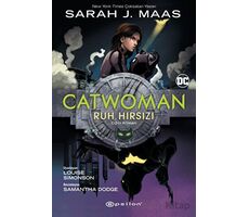 Catwoman - Ruh Hırsızı - Sarah J. Maas - Epsilon Yayınevi