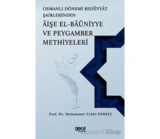 Osmanlı Dönemi Beddiyat Şairlerinden Aişe el Bauniyye ve Peygamber Methiyeleri