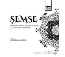 Şemse - Elif Tüba Karataş - Eğitim Yayınevi - Bilimsel Eserler