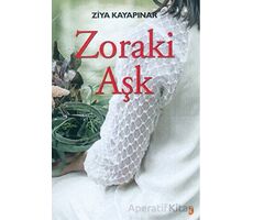 Zoraki Aşk - Ziya Kayapınar - Cinius Yayınları