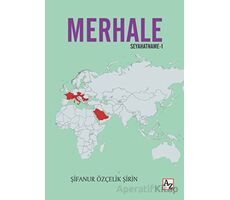 Merhale Seyahatname-1 - Şifanur Özçelik Şirin - Az Kitap