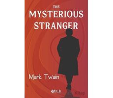 The Mysterious Stranger - Mark Twain - Fark Yayınları