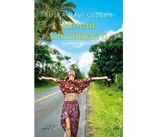 Hawaii Günlükleri - 2 - Büşra Mavi Coşgun - Müptela Yayınları