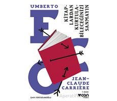 Kitaplardan Kurtulabileceğinizi Sanmayın - Umberto Eco - Can Yayınları