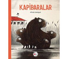Kapibaralar - Alfredo Soderguit - Can Çocuk Yayınları