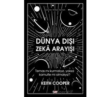 Dünya Dışı Zeka Arayışı - Keith Cooper - Say Yayınları