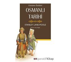 Osmanlı Tarihi - Stanley Lane-Poole - Say Yayınları