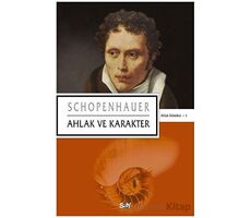 Ahlak ve Karakter - Arthur Schopenhauer - Say Yayınları