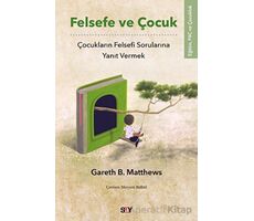 Felsefe ve Çocuk - Gareth B. Matthews - Say Yayınları