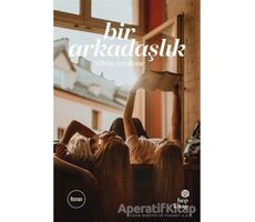 Bir Arkadaşlık - Silvia Avallone - Hep Kitap