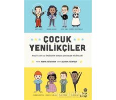 Çocuk Yenilikçiler: Mucitlerin ve Öncülerin Gerçek Çocukluk Hikayeleri - Robin Stevenson - Hep Kitap