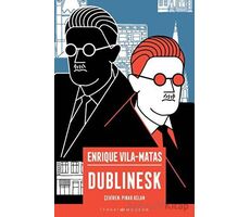 Dublinesk - Enrique Vila-Matas - İthaki Yayınları