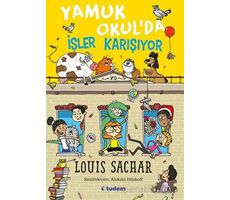 Yamuk Okulda İşler Karışıyor - Louis Sachar - Tudem Yayınları