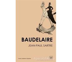 Baudelaire - Jean Paul Sartre - İthaki Yayınları