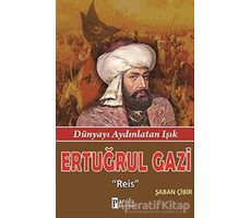 Ertuğrul Gazi - Şaban Çibir - Parola Yayınları