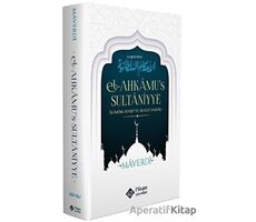 Ahkamus Sultaniyye, İslamda Devlet Ve Hilafet Hukuku - İmam Maverdi - İtisam Yayınları