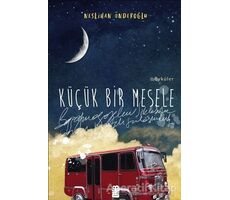 Küçük Bir Mesele - Neslihan Önderoğlu - On8 Kitap