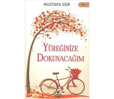Yüreğinizle Dokuna - Mustafa Gür - Almina Kitap