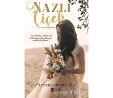 Nazlı Çiçek - Zeynep Sipahioğlu - Parola Yayınları