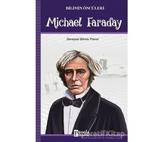 Michael Faraday - Bilimin Öncüleri - Turan Tektaş - Parola Yayınları