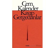 Kayıp Gergedanlar - Cem Kalender - Aylak Adam Kültür Sanat Yayıncılık