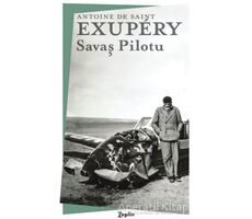 Savaş Pilotu - Antoine de Saint-Exupery - Zeplin Kitap