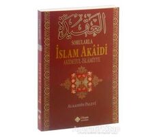 Sorularla İslam Akaidi - Alaaddin Palevi - İtisam Yayınları