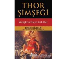 Thor Şimşeği - Vikinglerin Efsane Kralı Olaf - Robert Leighton - Parola Yayınları