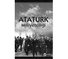 Atatürk Milliyetçiliği - S. Eriş Ülger - Parola Yayınları