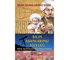 Bilim Adamlarımız Sözlüğü - Ali Kuzu - Parola Yayınları