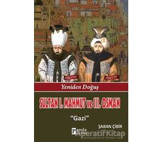 Sultan 1. Mahmut ve 3. Osman - Şaban Çibir - Parola Yayınları
