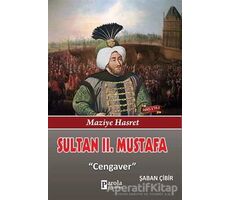 Sultan 2. Mustafa - Şaban Çibir - Parola Yayınları