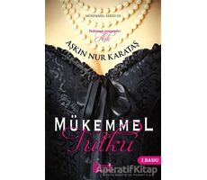 Mükemmel Tutku - Aşkın Nur Karataş - Parola Yayınları