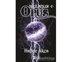 Seçilmişler - Opus - Hatice Akca - Parola Yayınları