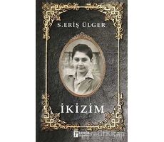 İkizim - S. Eriş Ülger - Parola Yayınları