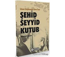 İslami Düşüncenin Zirve İsmi Şehid Seyyid Kutub - Abdullah Azzam - İtisam Yayınları