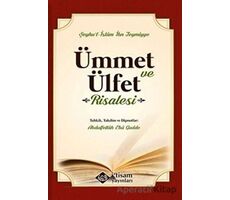 Ümmet ve Ülfet Risalesi - Şeyhul-İslam İbn Teymiyye - İtisam Yayınları