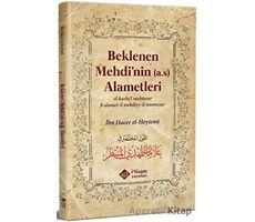 Beklenen Mehdinin Alametleri - İbn Hacer El-Heytemi - İtisam Yayınları