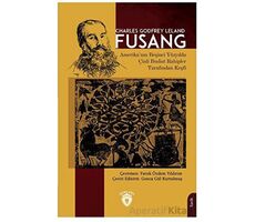 Fusang - Amerika’nın Beşinci Yüzyılda Çinli Budist Rahipler Tarafından Keşfi