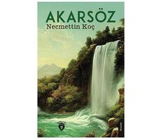 Akarsöz - Necmettin Koç - Dorlion Yayınları