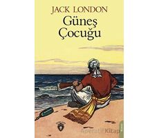 Güneş Çocuğu - Jack London - Dorlion Yayınları