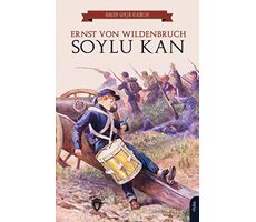 Soylu Kan - Ernst von Wildenbruch - Dorlion Yayınları